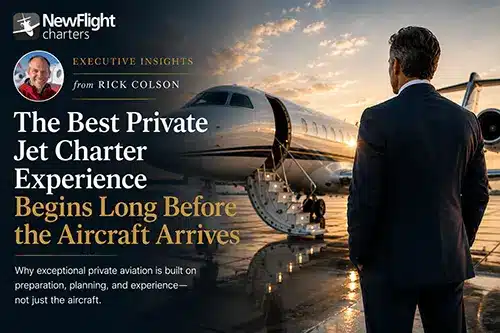 Rick Colson explains why exceptional Scottsdale private jet charter experiences begin long before passengers arrive at the airport.